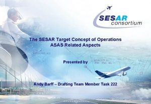 The SESAR Target Concept of Operations ASAS Related