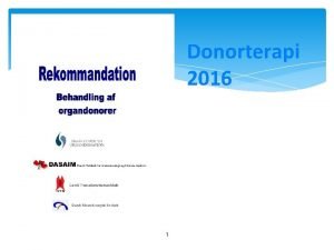 Donorterapi 2016 1 Revisionen 2015 foretaget af Overlge