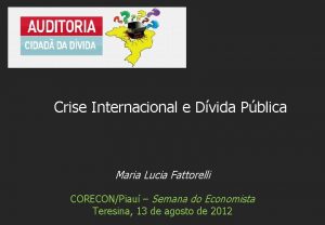 Crise Internacional e Dvida Pblica Maria Lucia Fattorelli