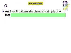 Av pattern strabismus