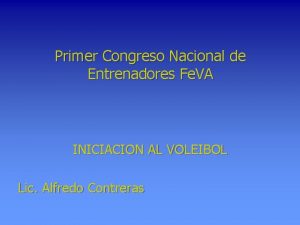 Primer Congreso Nacional de Entrenadores Fe VA INICIACION
