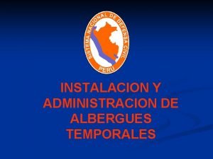 Albergues temporales Albergues temporales