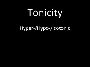 Tonicity foldable