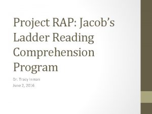 Project RAP Jacobs Ladder Reading Comprehension Program Dr