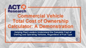 Commercial Vehicle Total Cost of Ownership Calculator A