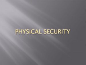 Purpose of security survey and inspection