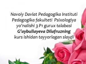 Navoiy davlat pedagogika instituti psixologiya fakulteti Navoiy davlat pedagogika instituti psixologiya fakulteti