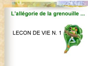 Leçon sur la grenouille