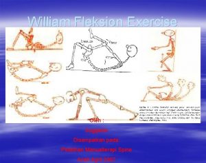William Fleksion Exercise Oleh Sugijanto Disampaikan pada Pelatihan