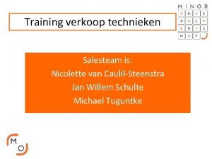 Training verkoop technieken Salesteam is Nicolette van CaulilSteenstra