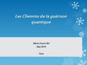 Les Chemins de la gurison quantique Marie France