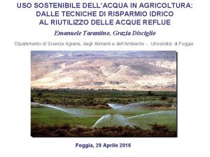 USO SOSTENIBILE DELLACQUA IN AGRICOLTURA DALLE TECNICHE DI