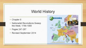 Chapter 8 nationalist revolutions sweep the west Chapter 8 nationalist revolutions sweep the west
