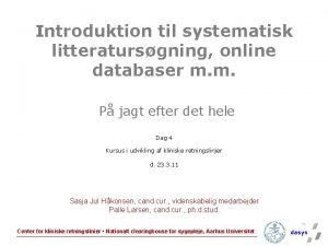 Introduktion til systematisk litteratursgning online databaser m m