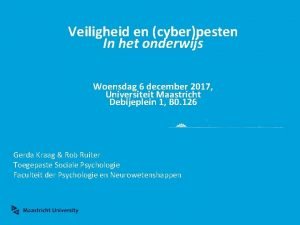 Veiligheid en cyberpesten In het onderwijs Woensdag 6