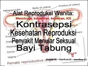 Menstruasi kehamilan kelahiran ASI Patrick24 Yonathan32 scienc 3