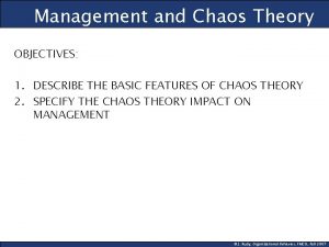 Chaos theory management Chaos theory management