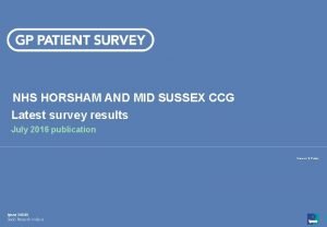 NHS HORSHAM AND MID SUSSEX CCG Latest survey