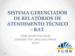 SISTEMA GERENCIADOR DE RELATRIOS DE ATENDIMENTO TCNICO RAT