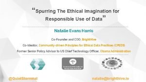 Spurring The Ethical Imagination for Responsible Use of