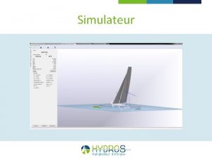 Simulateur Simulateur Objectifs offrire une platforme de dveloppement