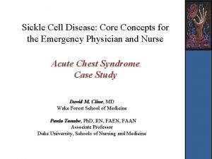 Sickle Cell Disease Core Concepts for the Emergency