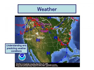 Weather Understanding Predicting Weather Conditions Understanding and predicting Weather Understanding Predicting Weather Conditions Understanding and predicting
