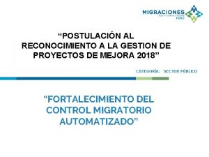 POSTULACIN AL RECONOCIMIENTO A LA GESTION DE PROYECTOS