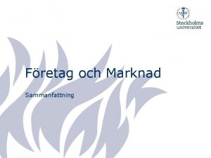 Fretag och Marknad Sammanfattning Fretagsekonomi Fokus p begrepp