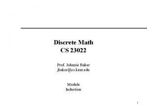 Discrete Math CS 23022 Prof Johnnie Baker jbakercs