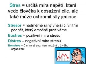 Stres urit mra napt kter vede lovka k