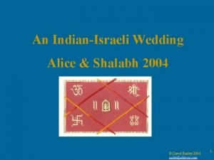 An IndianIsraeli Wedding Alice Shalabh 2004 David Rashty