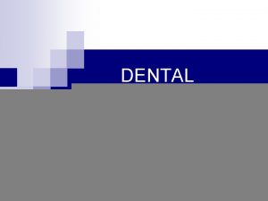 DENTAL PLAQUE CONTENTS Introduction n Definition n Macroscopic