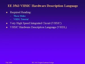 EE 3563 VHSIC Hardware Description Language Required Reading