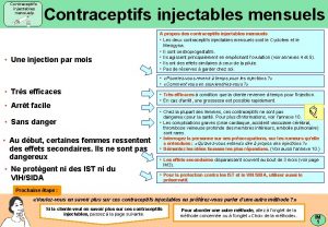 Contraceptifs injectables mensuels Une injection par mois A