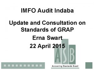 IMFO Audit Indaba Update and Consultation on Standards