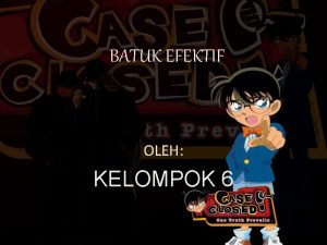 BATUK EFEKTIF OLEH KELOMPOK 6 Devinisi Batuk Batuk