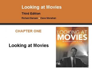 Looking at Movies Third Edition Richard Barsam Dave