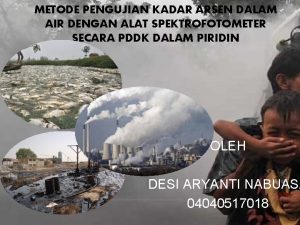 METODE PENGUJIAN KADAR ARSEN DALAM AIR DENGAN ALAT