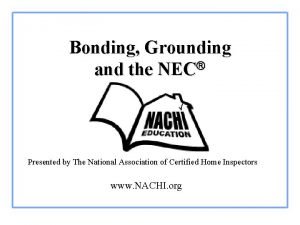 Bonding Grounding and the NEC Presented by The