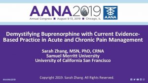 Demystifying Buprenorphine with Current Evidence Based Practice in