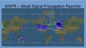 Weak signal propagation reporter