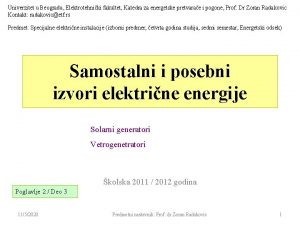 Univerzitet u Beogradu Elektrotehniki fakultet Katedra za energetske