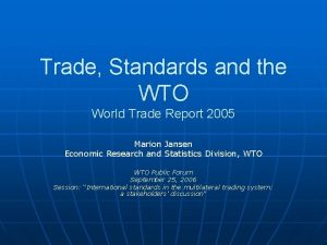 Trade Standards and the WTO World Trade Report