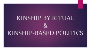 Kinship by ritual meaning