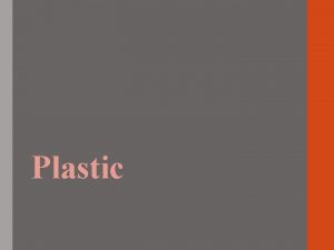 Objective of bioplastic