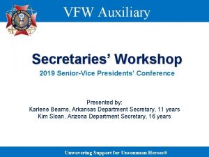 VFW Auxiliary Secretaries Workshop 2019 SeniorVice Presidents Conference