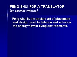 FENG SHUI FOR A TRANSLATOR by Carolina Villegas