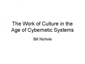 The work of culture in the age of cybernetic systems