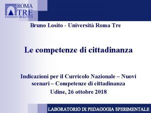 Bruno Losito Universit Roma Tre Le competenze di